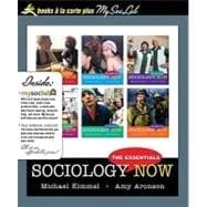 Sociology Now : The Essentials, Books a la Carte Plus MySocLab Pegasus
