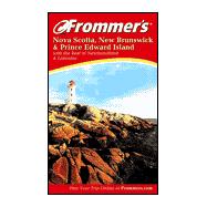 Frommer's<sup>®</sup> Nova Scotia, New Brunswick & Prince Edward Island , 4th Edition