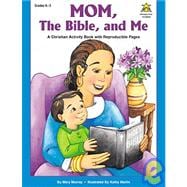 Mom, the Bible, and Me