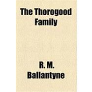 The Thorogood Family