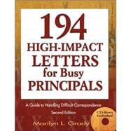 194 High-Impact Letters for Busy Principals : A Guide to Handling Difficult Correspondence