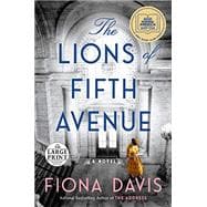 The Lions of Fifth Avenue A Novel