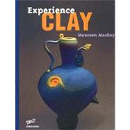 Experience Clay 1st Edition SE,9780871925985