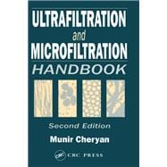 Ultrafiltration and Microfiltration Handbook