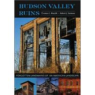 Hudson Valley Ruins