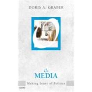 On Media Making Sense of Politics