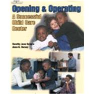 Opening & Operating A Successful Child Care Center