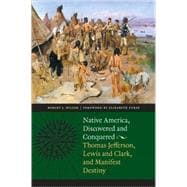 Native America, Discovered and Conquered