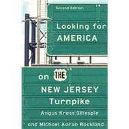 Looking for America on the New Jersey Turnpike, Second Edition