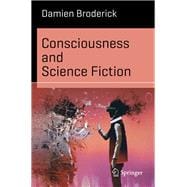 Consciousness and Science Fiction