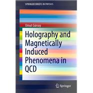 Holography and Magnetically Induced Phenomena in QCD