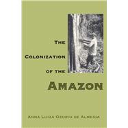 The Colonization of the Amazon