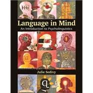 Language in Mind An Introduction to Psycholinguistics
