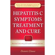 Hepatitis C Symptoms, Treatment and Cure