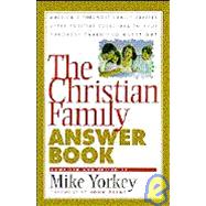 The Christian Family Answer Book