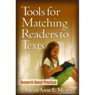 Tools for Matching Readers to Texts Research-Based Practices