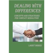 Dealing With Differences Concepts and Strategies for Conflict Resolution