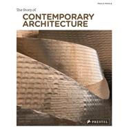 The Story of Contemporary Architecture