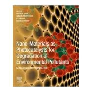 Nano-materials As Photocatalysts for Degradation of Environmental Pollutants