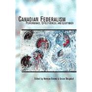 Canadian Federalism Performance, Effectiveness, and Legitamacy