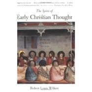 The Spirit of Early Christian Thought; Seeking the Face of God