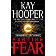 Hunting Fear A Bishop/Special Crimes Unit Novel