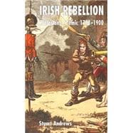 Irish Rebellion Protestant Polemic 1798-1900