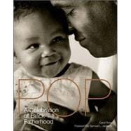 Pop A Celebration of Black Fatherhood