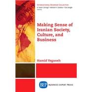 Making Sense of Iranian Society, Culture, and Business