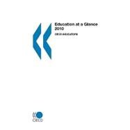 Education at A Glance 2010 : Oecd Indicators