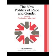 The New Politics of Race and Gender: The 1992 Yearbook of the Politics of Education Association