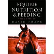 Equine Nutrition and Feeding, 3rd Edition