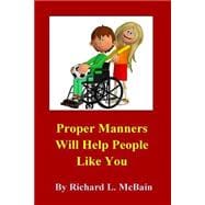 Proper Manners Will Help People Like You!