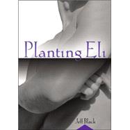 Planting Eli