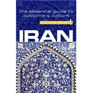 Iran - Culture Smart!: The Essential Guide to Customs & Culture