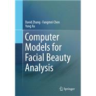 Computer Models for Facial Beauty Analysis