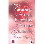 Cuentos de amor, estrellas y almas gemelas/ Tales of love, stars and twin souls