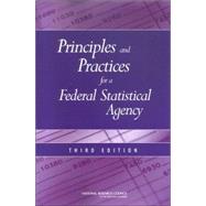 Principles And Practices for a Federal Statistical Agency