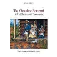 The Cherokee Removal: A Brief History with Documents