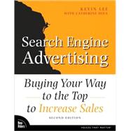 Search Engine Advertising : Buying Your Way to the Top to In..., 9780321495990