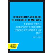 Bureaucracy and Rural Development in Malaysia