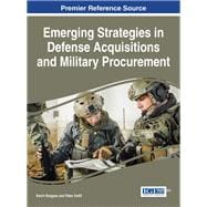 Emerging Strategies in Defense Acquisitions and Military Procurement