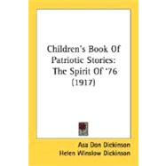 Children's Book of Patriotic Stories : The Spirit Of '76 (1917)