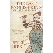 The Last English King; The Life of Harold II