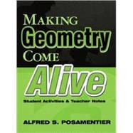 Making Geometry Come Alive : Student Activities and Teacher Notes