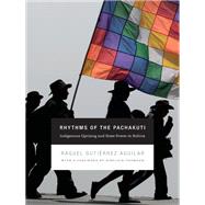Rhythms of the Pachakuti