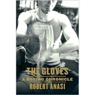 The Gloves A Boxing Chronicle