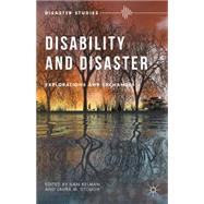 Disability and Disaster Explorations and Exchanges