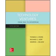 Technology Ventures: From Idea to Enterprise [Rental Edition]