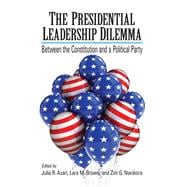 The Presidential Leadership Dilemma